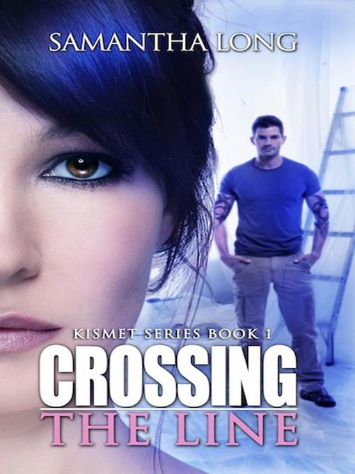 Title details for Crossing the Line by Samantha Long - Available